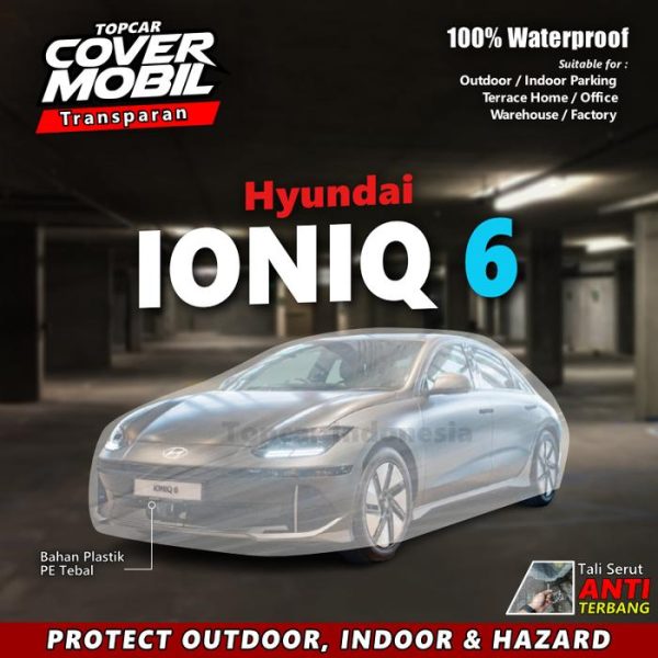 Cover Mobil Transparan Hyundai IONIQ 6